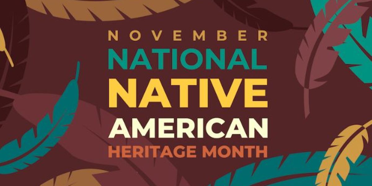 November is Native American Heritage Month